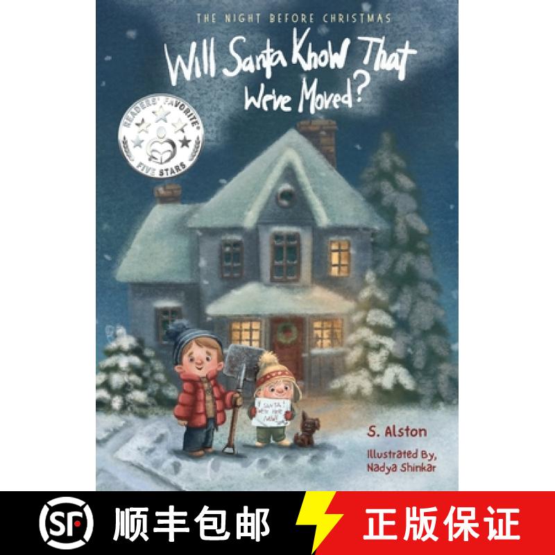 【3-4周达】The Night Before Christmas, Will Santa Know That We've Moved?: A New Modern Classic That S... [9798986908625]