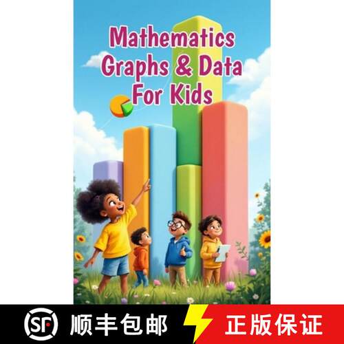 【3-4周达】Mathematics Graphs and Data for Kids: A Beginner's Guide to Charts, Pictographs, Bar Graph... [9783690833844]