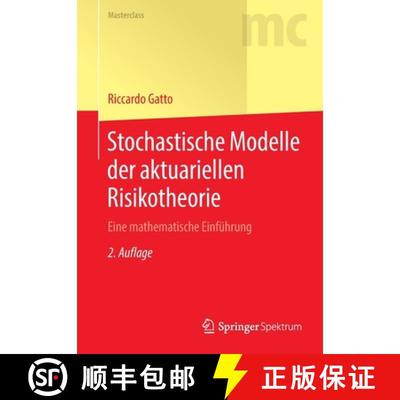 【3-4周达】Stochastische Modelle der aktuariellen Risikotheorie : Eine mathematische Einführung (2.,... [9783662609231]