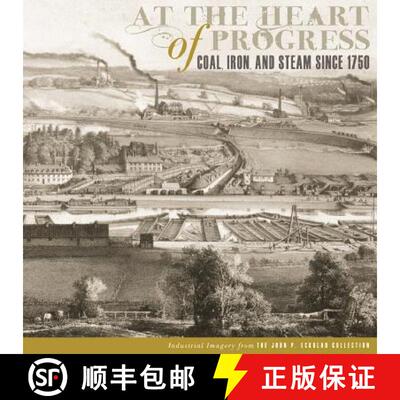 【3-4周达】At the Heart of Progress: Coal, Iron, and Steam Since 1750 [9780807859803]