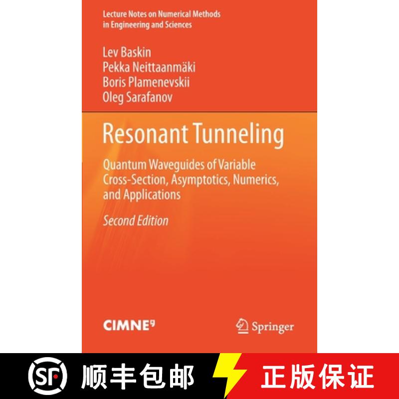【3-4周达】Resonant Tunneling : Quantum Waveguides of Variable Cross-Section, Asymptotics, Numerics, ... [9783030664589]