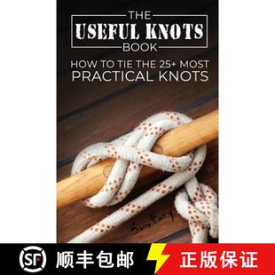 Knots 9781925979022 the The Useful How Book Practical 预订 Most Tie