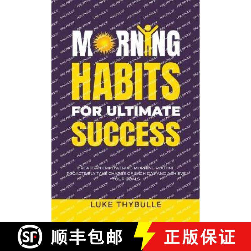 【3-4周达】Morning Habits For Ultimate Success: Create An Empowering Morning Routine, Proactively Tak... [9798215528099]