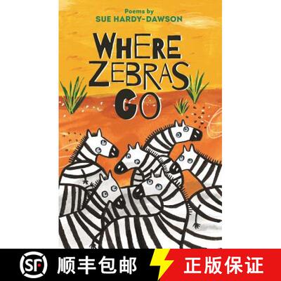 【3-4周达】Where Zebras Go: Poems [9781910959312]