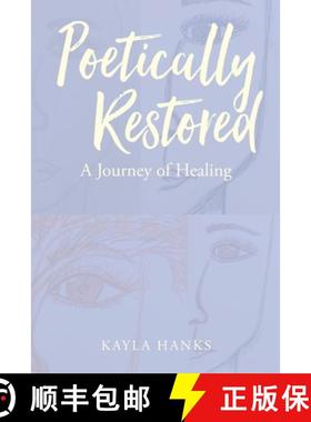 预订 Poetically Restored: A Journey of Healing [9781638440758]