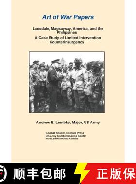 【3-4周达】Lansdale, Magsaysay, America, and the Philippines: A Case Study of Limited Intervention Co... [9781782664116]