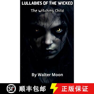 【3-4周达】Lullabies of the Wicked: The Witching Child [9798227838315]