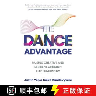 【3-4周达】The Dance Advantage: Raising creative and resilient children for tomorrow [9781781338995]