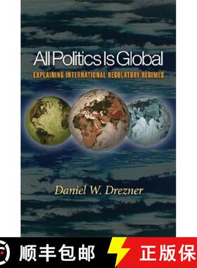【3-4周达】所有政治都是全球性的 All Politics Is Global: Explaining International Regulatory Regimes [9780691096421]
