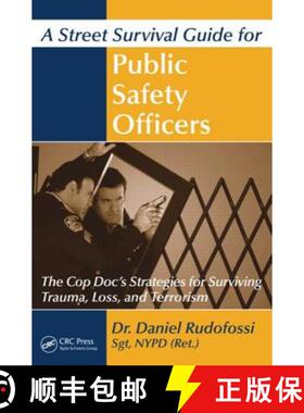 【3-4周达】A Street Survival Guide for Public Safety Officers : The Cop Doc's Strategies for Survivin... [9781439845776]