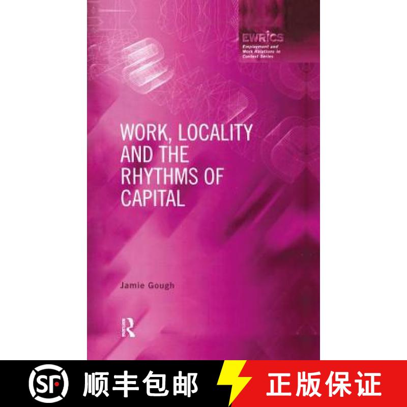 【3-4周达】Work, Locality and the Rhythms of Capital: The Labour Process Reconsidered [9781138434615]