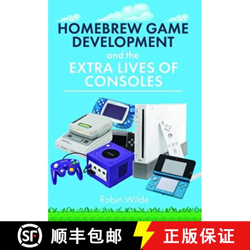 【3-4周达】Homebrew Game Development and the Extra Lives of Consoles [9781399072649]