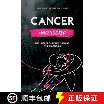 【3-4周达】Cancer uncensored: The unspoken reality behind the diagnosis [9782982346086]
