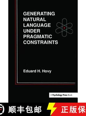 【3-4周达】Generating Natural Language Under Pragmatic Constraints [9780805802481]