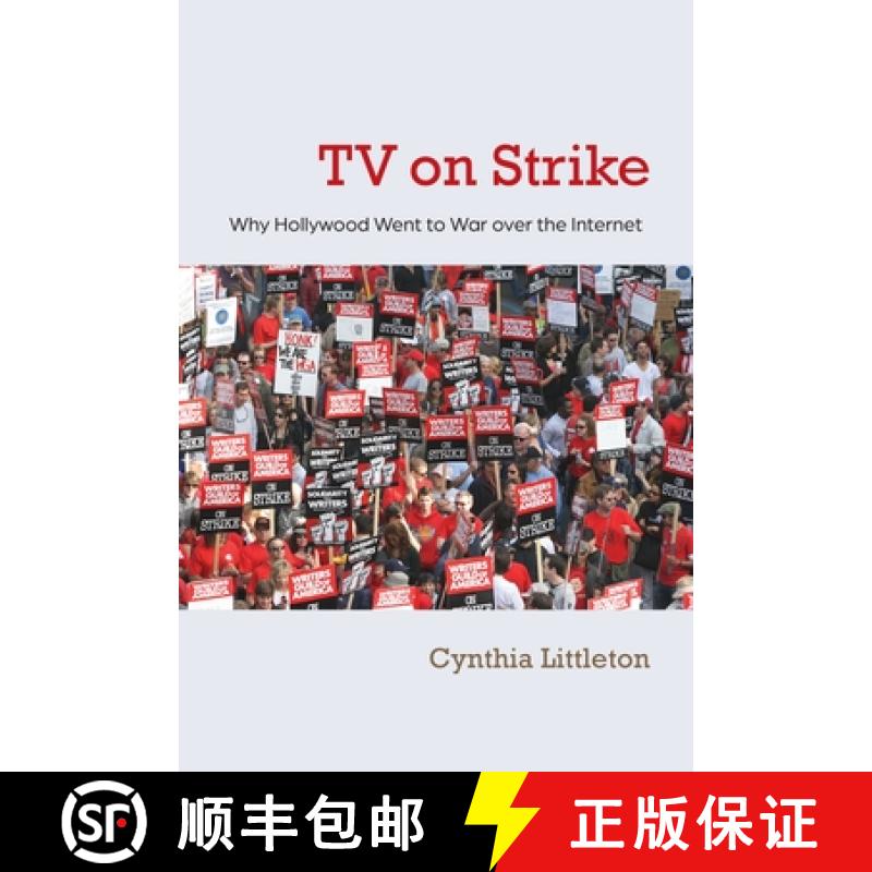 【3-4周达】TV on Strike: Why Hollywood Went to War Over the Internet [9780815604921]