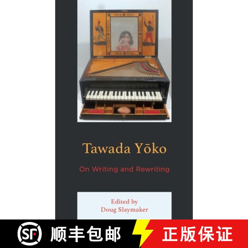 【3-4周达】Tawada Yoko : On Writing and Rewriting [9781498590044]