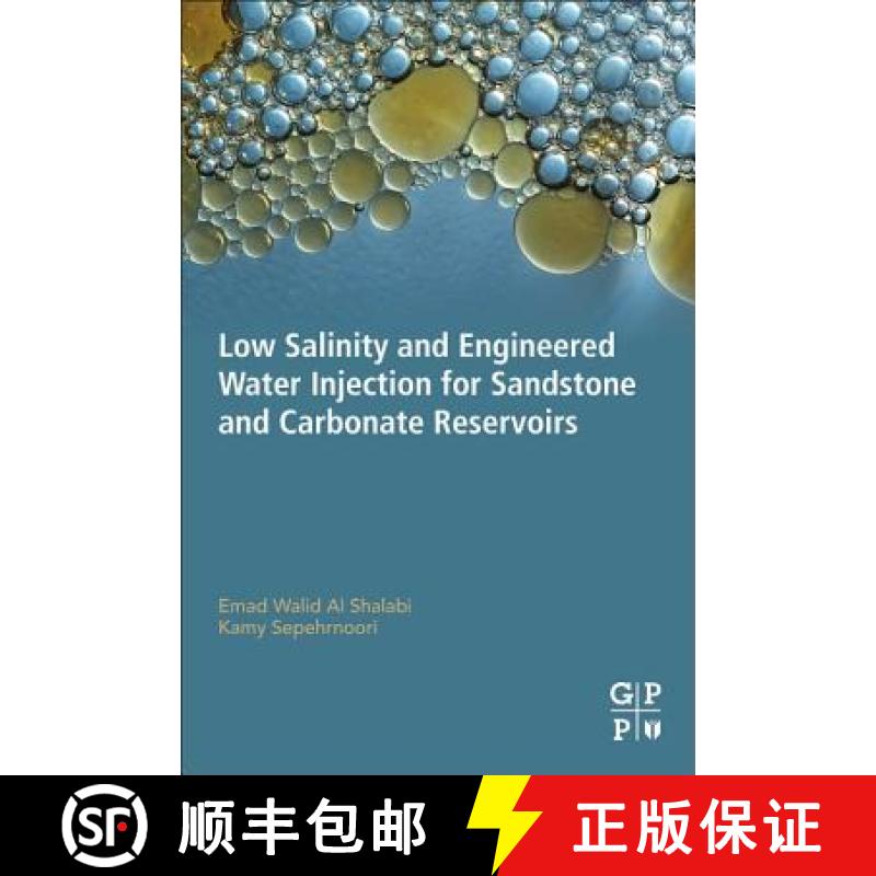【3-4周达】Low Salinity and Engineered Water Injection for Sandstone and Carbonate Reservoirs [9780128136041]