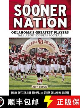 预订 Sooner Nation: Oklahoma's Greatest Players Talk about Sooners Football [9781629371276]