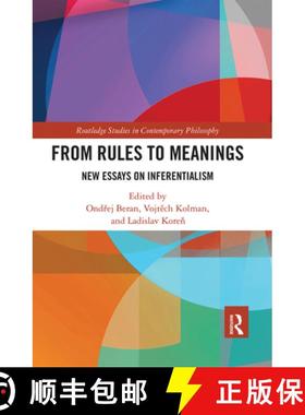 【3-4周达】From Rules to Meanings: New Essays on Inferentialism [9780367667153]
