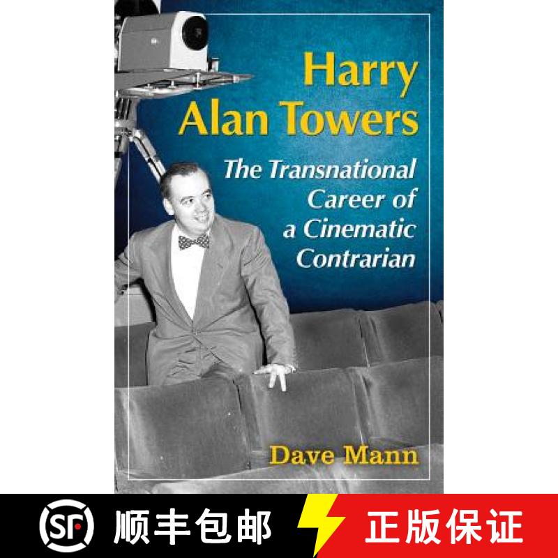 【3-4周达】Harry Alan Towers : The Transnational Career of a Cinematic Contrarian [9780786479825]
