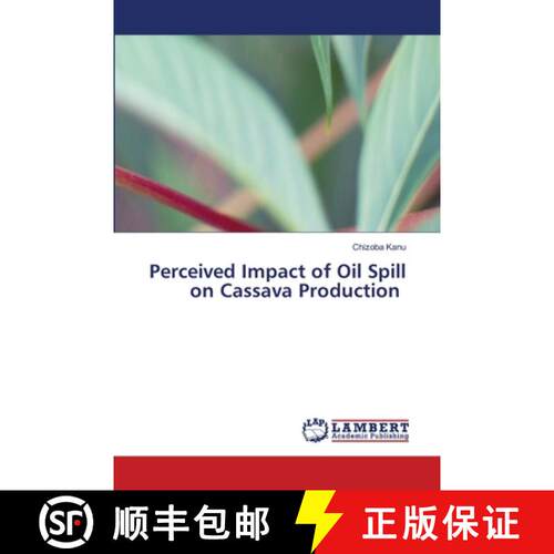 【3-4周达】Perceived Impact of Oil Spill on Cassava Production [9786208066017]