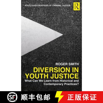 【3-4周达】精装 Diversion in Youth Justice: What Can We Learn from Historical and Contemporary Practi... [9781138697287]