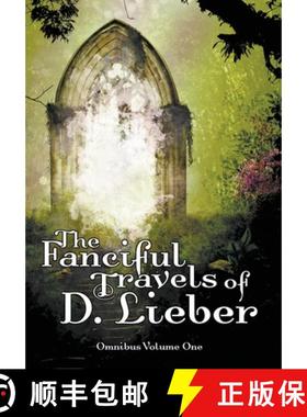 预订 The Fanciful Travels of D. Lieber: Omnibus Volume One [9781951239039]