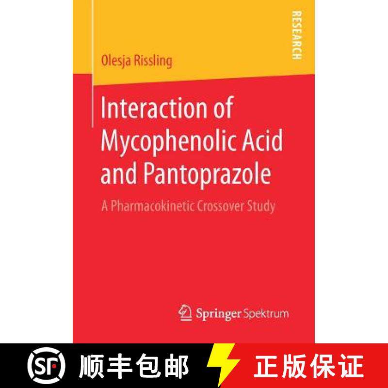 【3-4周达】Interaction of Mycophenolic Acid and Pantoprazole : A Pharmacokinetic Crossover Study [9783658198886]