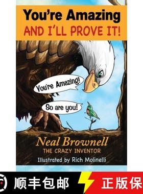 预订 You're Amazing And I'll Prove It! [9780999837610]