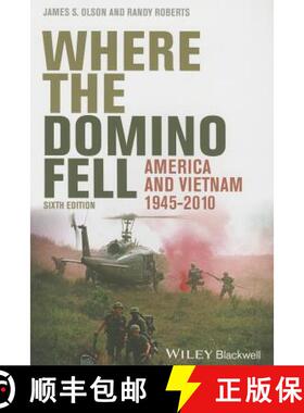 【3-4周达】Where The Domino Fell: America And Vietnam 1945-2010, Sixth Edition [Wiley历史] [9781444350500]