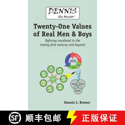 【3-4周达】Dennis the Mentor (TM) Twenty-One Values of Real Men and Boys: Defining manhood in the twe... [9780979555947]