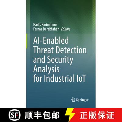 【3-4周达】AI-Enabled Threat Detection and Security Analysis for Industrial IoT [9783030766122]