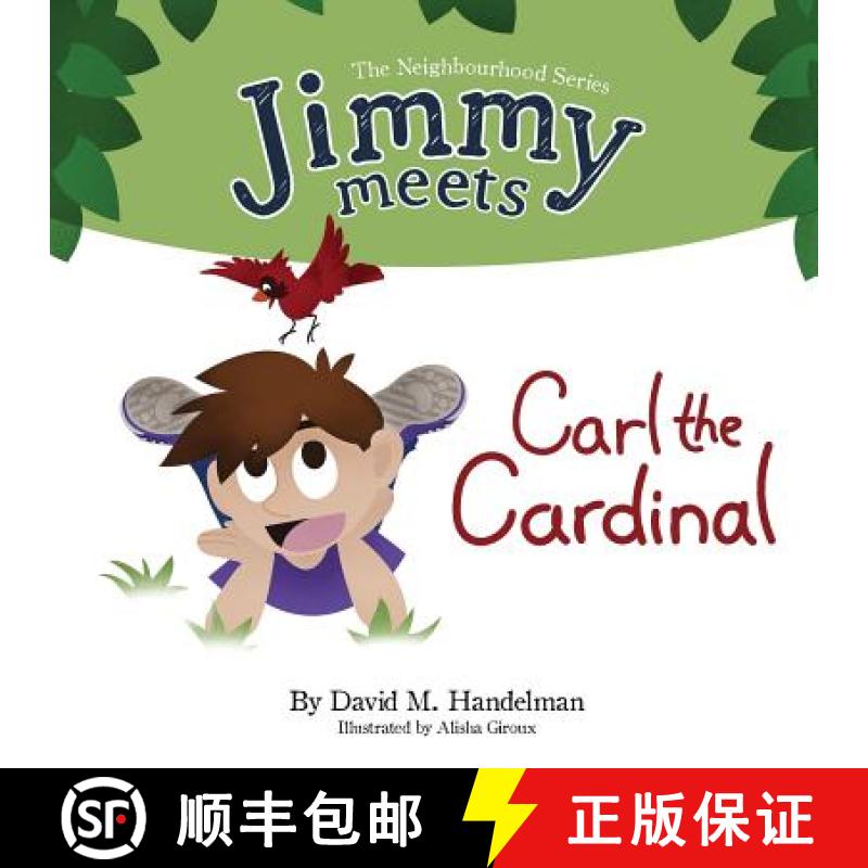 【2-3周达】Jimmy Meets Carl the Cardinal [9780993817724]