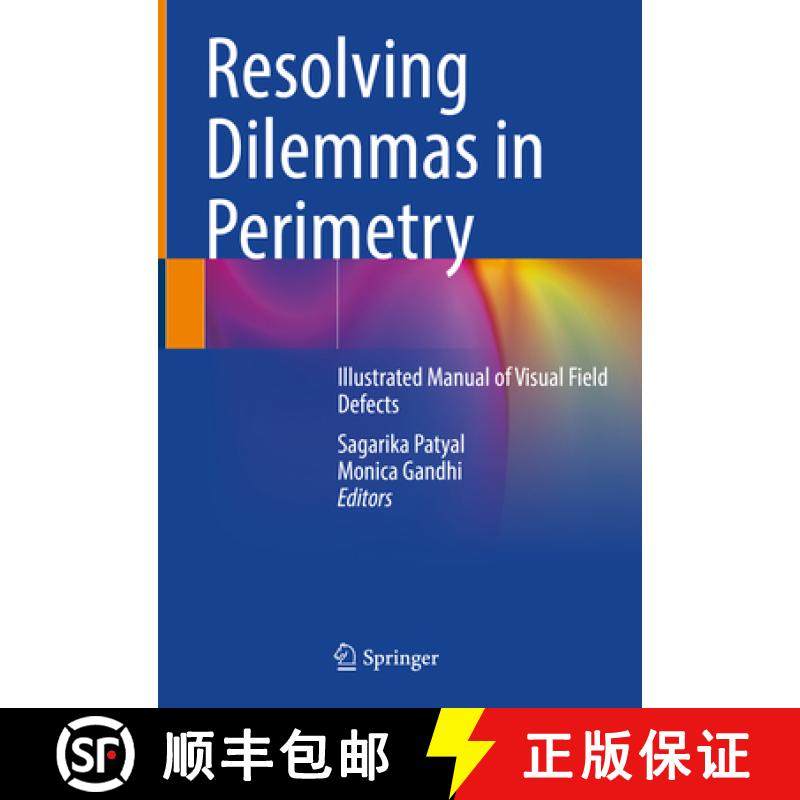 【3-4周达】Resolving Dilemmas in Perimetry: Illustrated Manual of Visual Field Defects [9789811626005]