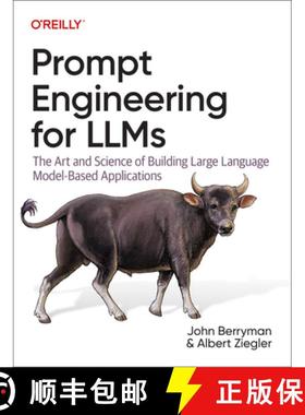 【3-4周达】Prompt Engineering for Llms: The Art and Science of Building Large Language Model-Based Ap... [9781098156152]