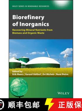 【3-4周达】Biorefinery Of Inorganics - Recovering Mineral Nutrients From Biomass And Organic Waste [W... [9781118921456]