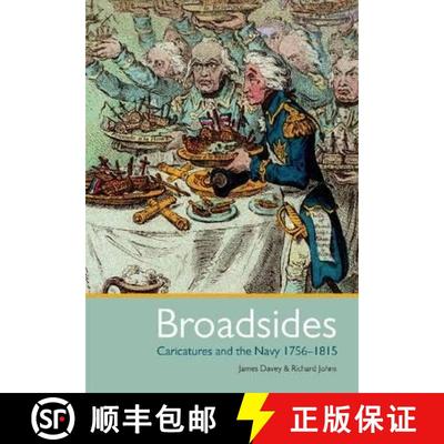 【3-4周达】Broadsides: Caricatures and the Navy 1756-1815: Caricature and the Navy 1756 - 1815 [9781848321465]