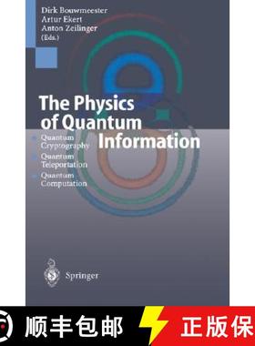 【3-4周达】The Physics of Quantum Information: Quantum Cryptography, Quantum Teleportation, Quantum C... [9783540667780]