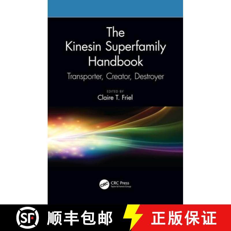 【3-4周达】The Kinesin Superfamily Handbook: Transporter, Creator, Destroyer [9781138589568]