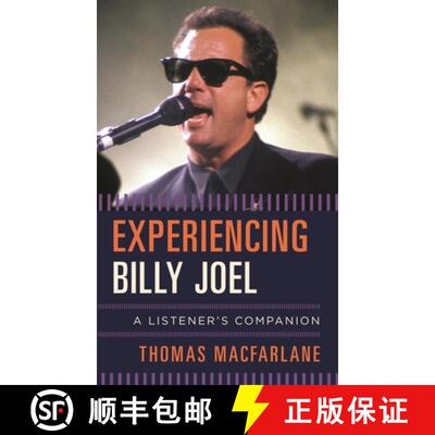 【3-4周达】精装 Experiencing Billy Joel : A Listener's Companion [9781442257689]