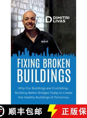 【3-4周达】Fixing Broken Buildings: Why Our Buildings are Crumbling: Building Better Bridges Today to... [9780987633897]