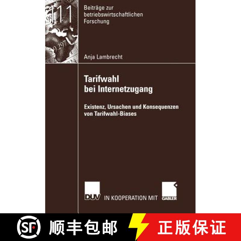【3-4周达】Tarifwahl bei Internetzugang : Existenz, Ursachen und Konsequenzen von Tarifwahl-Biases [9783824491490]