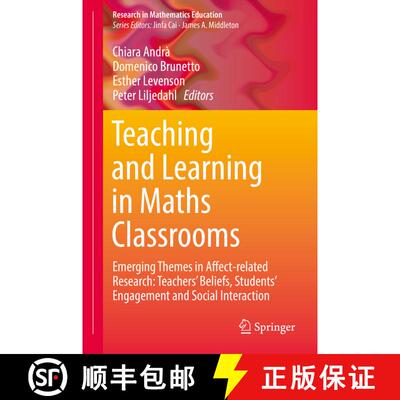 【3-4周达】精装 Teaching and Learning in Maths Classrooms : Emerging Themes in Affect-related Researc... [9783319492315]