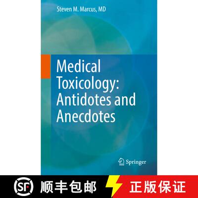 【3-4周达】Medical Toxicology: Antidotes and Anecdotes [9783319510279]