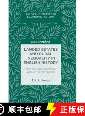 【3-4周达】Landed Estates and Rural Inequality in English History : From the Mid-Seventeenth Century ... [9783319748689]