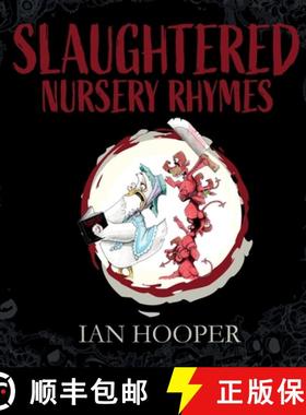 【3-4周达】Slaughtered Nursery Rhymes: For Grown-Ups [9781922670151]