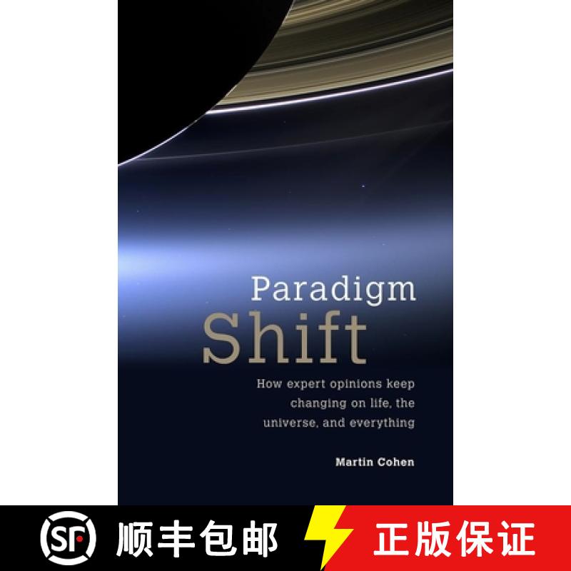 【3-4周达】Paradigm Shift: How Expert Opinions Keep Changing on Life, the Universe, and Everything [9781845407940]