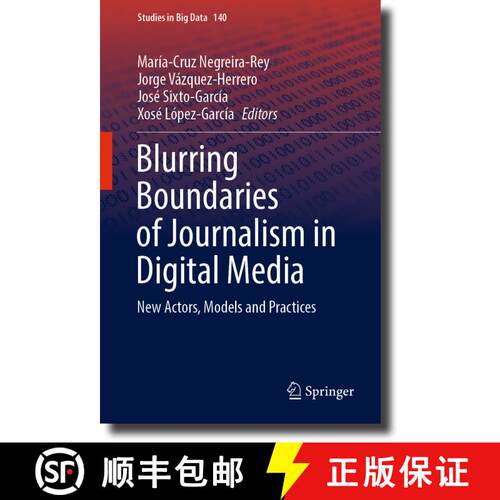 【3-4周达】精装 Blurring Boundaries of Journalism in Digital Media : New Actors, Models and Practices [9783031439254]