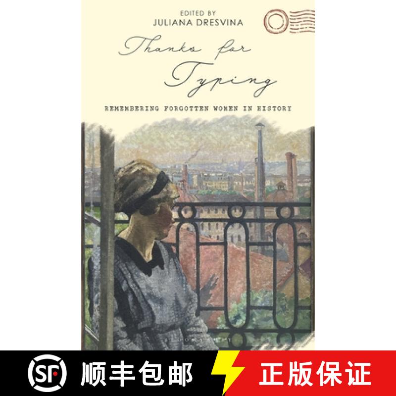 预订 Thanks for Typing: Remembering Forgotten Women in History [9781350150065]