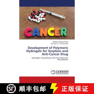 预订 Development of Polymeric Hydrogels for Sorption and Anti-Cancer Drug [9786138346074]